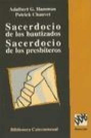 Buch Sacedorcio de los bautizados, sacerdocio de los presbíteros Adalbert G. Hamman