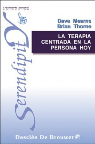 Buch La terapia centrada en la persona hoy : nuevos avances en la teoría y en la práctica 