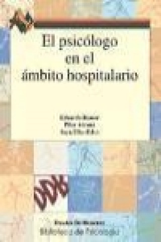 Kniha El psicólogo en el ámbito hospitalario Pilar Arranz Darrillo de Albornoz