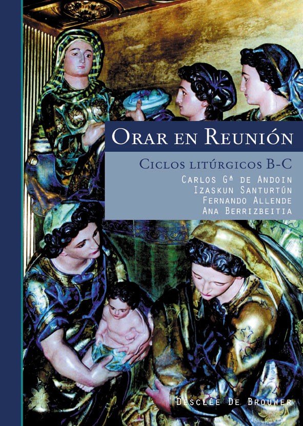 Kniha Orar en reunión : ciclos litúrgicos B-C Carlos García de Andoin