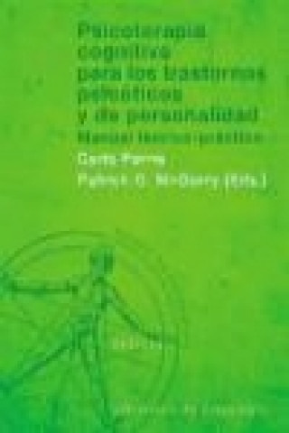 Könyv Psicoterapia cognitiva de los trastornos psicóticos y de la personalidad : manual teórico-práctico Patrick D. McGorry