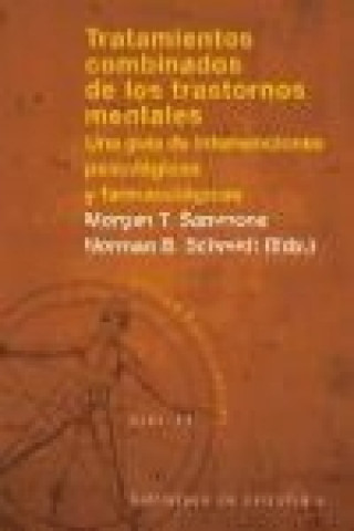 Carte Tratamientos combinados de los trastornos mentales : una guía de intervenciones psicológicas y farmacológicas Morgan T. Sammons