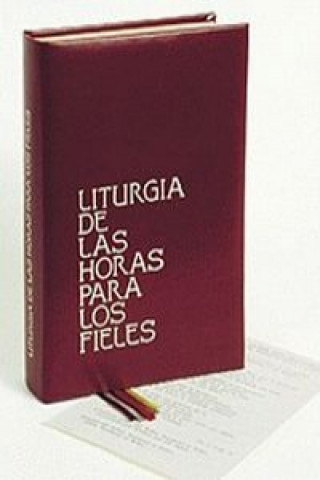 Könyv Liturgia de la horas : libro para los fieles EN COLABORACION