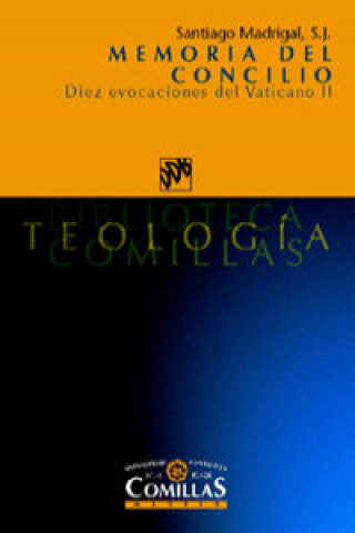 Kniha Memoria del concilio : diez evocaciones del Vaticano II J. Santiago Madrigal Terrazas