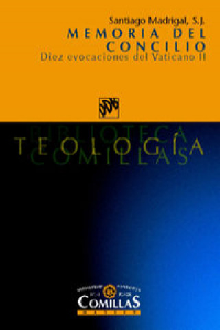 Книга Memoria del concilio : diez evocaciones del Vaticano II J. Santiago Madrigal Terrazas