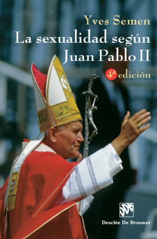 Könyv La sexualidad según Juan Pablo II Ives Semen