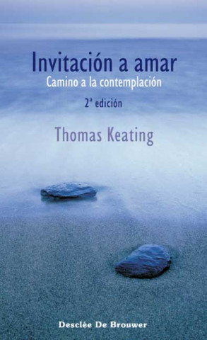 Carte Invitación a amar : camino a la contemplación Thomas Keating