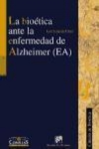 Kniha La bioética ante la enfermedad de Alzheimer José García Ferez