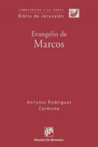 Książka Evangelio de Marcos Antonio Rodríguez Carmona