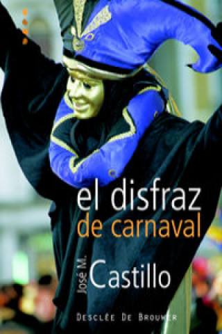 Livre El disfraz de Carnaval José M. Castillo