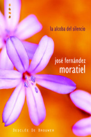 Книга La alcoba del silencio José F. Moratiel