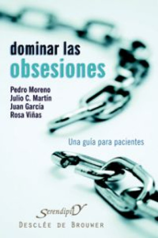 Książka Dominar las obsesiones : una guía para pacientes Pedro José Moreno Gil