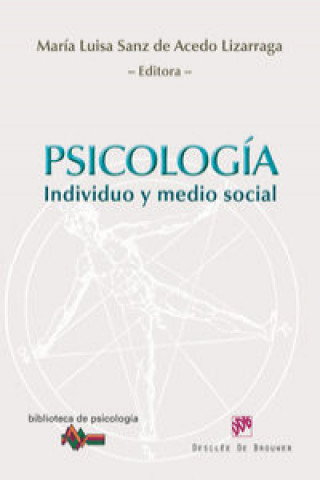 Carte Psicología : individuo y medio social María Luisa Sanz de Acedo Lizárraga