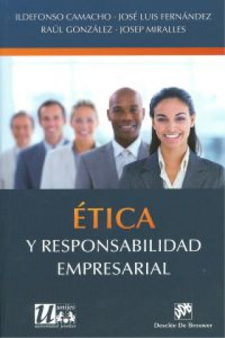 Kniha Ética y responsabilidad empresarial Ildefonso . . . [et al. ] Camacho