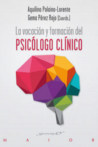 Könyv La vocación y formación del psicólogo clínico A. Polaino-Lorente