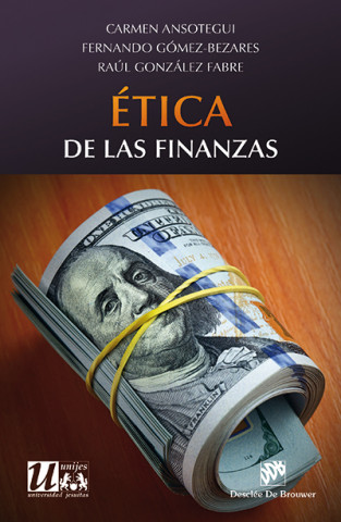 Книга Ética de las finanzas CARMEN ANSOTEGUI OLCOZ