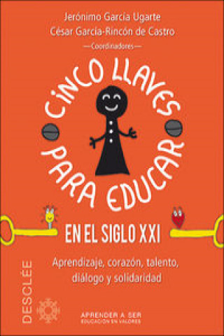 Kniha Cinco llaves para educar en el siglo XXI JERONIMO GARCIA