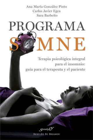 Книга Programa SOMNE : terapia psicológica integral para el insomnio : guía para el terapeuta y el paciente 
