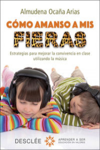 Knjiga COMO AMANSO A MIS FIERAS ALMUDENA OCAÑA ARIAS
