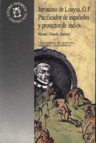 Libro Jerónimo de Loaysa, O.P. Manuel Olmedo Jiménez