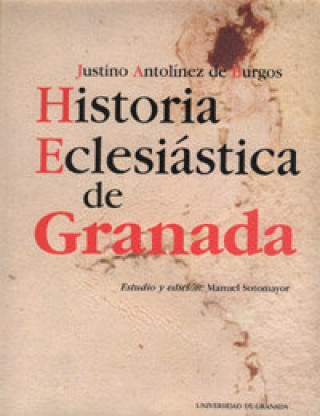 Kniha Historia eclesiástica de Granada Justino Antolínez de Burgos