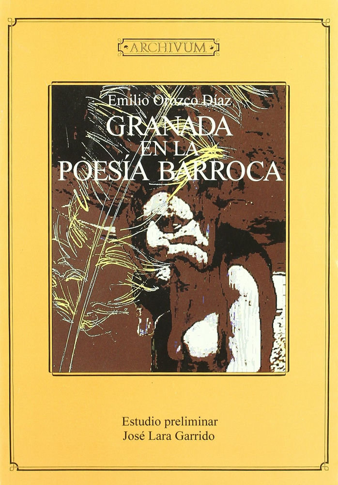 Knjiga Granda en la poesía barroca Emilio Orozco Díaz