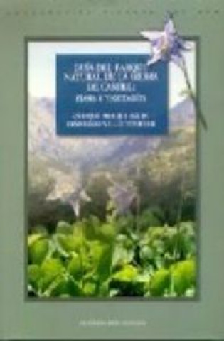 Kniha Guía del parque natural de la sierra de Castril, flora y vegetación Enrique Arrojo Agudo