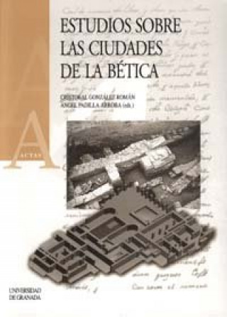 Libro Estudios sobre las ciudades de la Bética Cristóbal . . . [et al. ] González Román