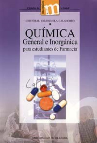 Kniha Química general e inorgánica para estudiantes de farmacia Cristóbal Valenzuela Calahorro