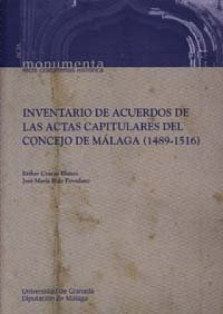 Książka Inventario de acuerdos de las actas capitulares del Concejo de Málaga (1489-1516) Esther Cruces Blanco