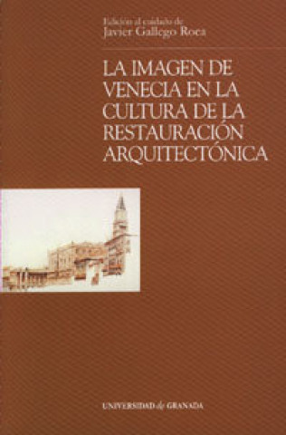 Könyv La imagen de Valencia en la cultura de la restauración arquitectónica Javier Gallego Roca