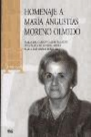 Könyv Homenaje a María Angustias Moreno Olmedo María del Carmen Calero Palacios