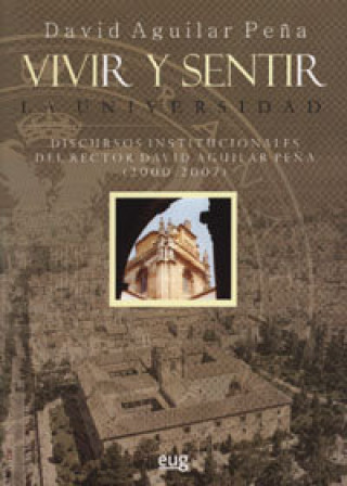 Knjiga Vivir y sentir la universidad AGUILAR PEÑA