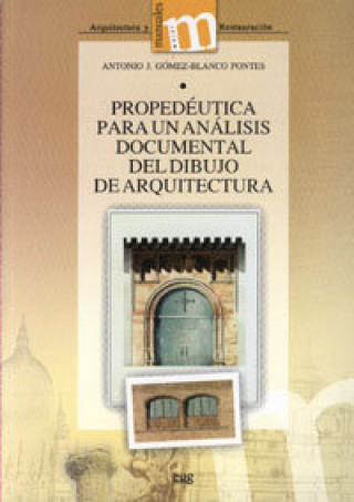 Buch Propedéutica para un análisis documental del dibujo de arquitectura Antonio Jesús Gómez-Blanco Pontes