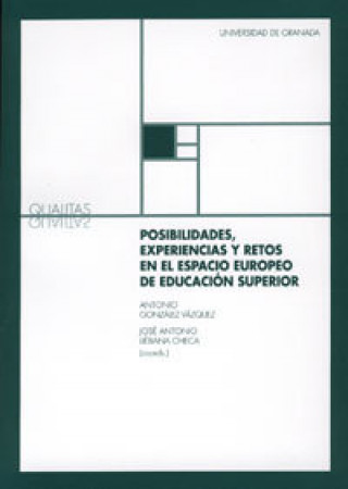 Kniha Posibilidades, experiencias y retos en el espacio europeo de educación superior Antonio González Vázquez