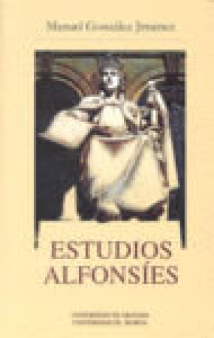 Книга Estudios alfonsíes Manuel González Jiménez