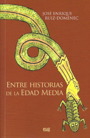 Kniha Entre historias de la Edad Media : veintiún ensayos 