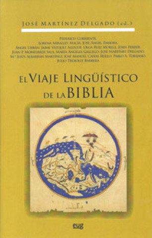 Könyv El viaje lingüistico de la biblia José . . . [et al. ] Martínez Delgado