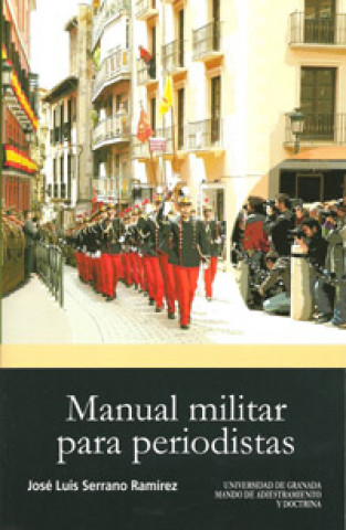 Kniha Manual militar para periodistas José Luis Serrano Ramírez