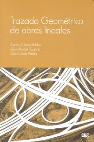 Könyv Trazado geométrico de obras lineales Carlos León Robles