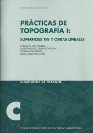 Carte Prácticas de topografía I : superficies tin y obras lineales Carlos Alberto León Robles