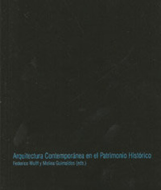 Książka Arquitectura contemporánea en el patrimonio histórico 