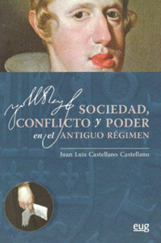 Knjiga Sociedad, conflicto y poder en el Antiguo Régimen Juan Luis Castellano