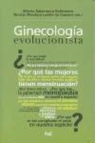Carte Ginecología evolucionista : la salud de la mujer a la luz de Darwin María Jesús . . . [et al. ] Cancelo Hidalgo