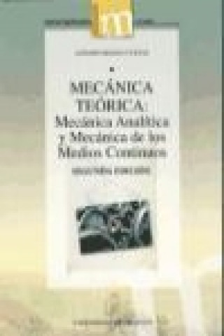 Knjiga Mecánica teórica : mecánica analítica y mecánica de los medios continuos Antonio Molina Cuevas