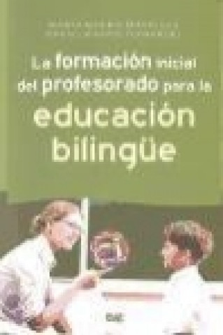 Könyv La formación inicial del profesorado para la educación bilingüe Marta Madrid Manrique