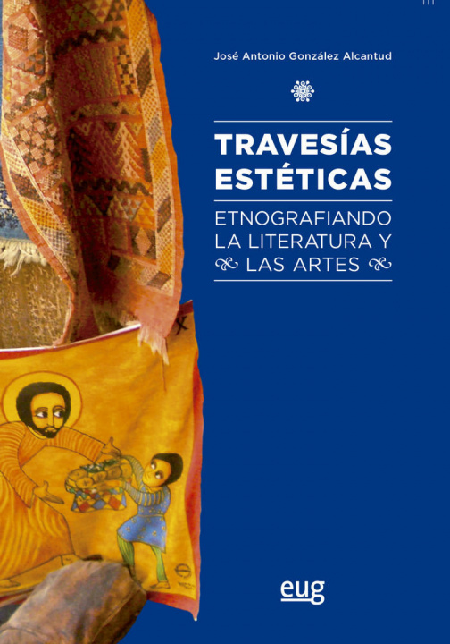 Carte Travesías estéticas : etnografiando la literatura y las artes 