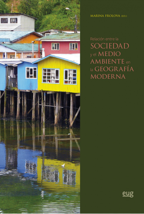Kniha Relación entre la sociedad y el medio ambiente en la geografía moderna 