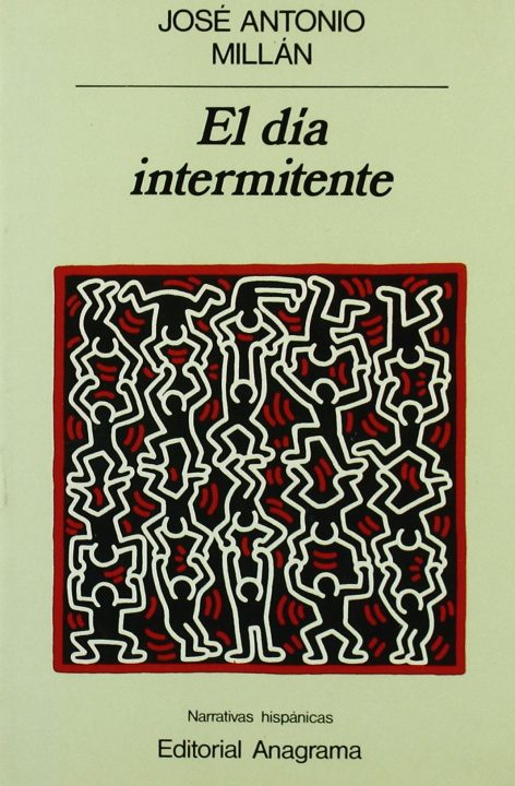 Knjiga El día intermitente José Antonio Millán