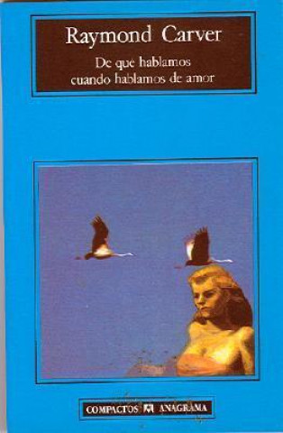 Kniha de Que Hablamos Cuando Hablamos de Amor Raymond Carver